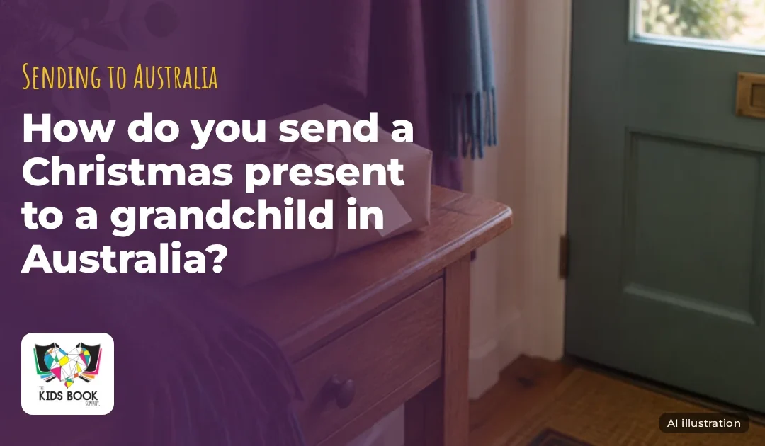 The Kids Book Company card: How do you send a Christmas present to a grandchild in Australia?, over an illustration of a brown-paper parcel on a wooden hall table by the front door